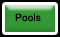 Pools